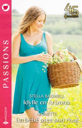 Idylle en Arizona - Un bébé avec son rival - 1 Aug 2023