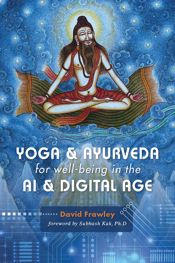 Yoga & Ayurveda for well-being in the AI & Digital Age - 3 Feb 2026