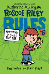 Roscoe Riley Rules #6: Never Walk in Shoes That Talk - 23 Jun 2009