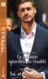 La passion interdite du cheikh - Toi, et rien d'autre - 1 Aug 2020