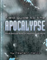Field Guide to the Apocalypse - 1 Dec 2009