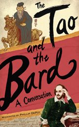The Tao and the Bard - 1 May 2013