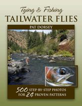 Tying & Fishing Tailwater Flies - 29 Jun 2010
