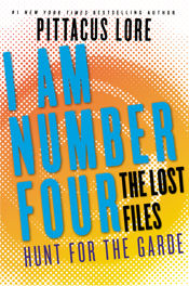 I Am Number Four: The Lost Files: Hunt for the Garde - 31 May 2016