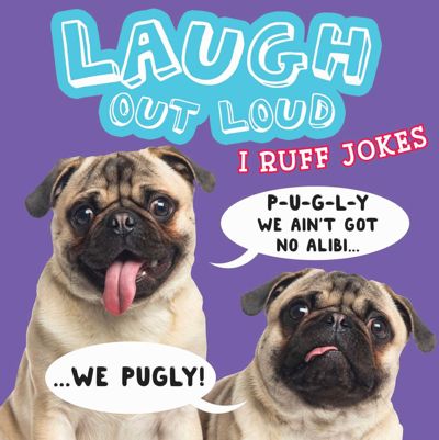 Laugh Out Loud I Ruff Jokes