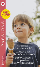 L'héritier caché - Trois enfants à aimer - La passion d'un Westmoreland - 1 Sep 2022