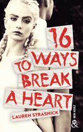 16 Ways To Break A Heart - 4 Apr 2018