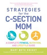 Strategies for the C-Section Mom - 18 Jul 2010