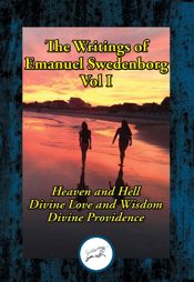 The Writings of Emanuel Swedenborg Vol. I - 12 Feb 2017
