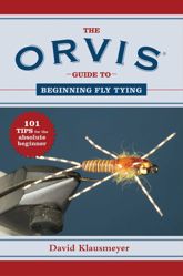 The Orvis Guide to Beginning Fly Tying - 20 Jun 2012