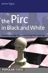 The Pirc in Black and White: - 1 Mar 2007