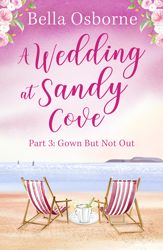 A Wedding at Sandy Cove: Part 3 - 22 Jun 2022