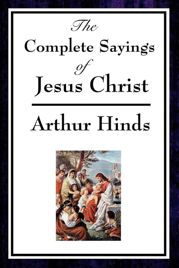 The Complete Sayings of Jesus Christ - 28 Jun 2013