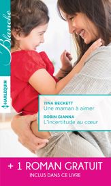 Une maman à aimer - L'incertitude au coeur - Un très séduisant médecin - 1 Nov 2016