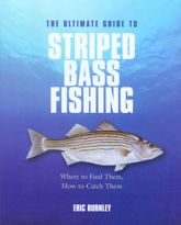 Ultimate Guide to Striped Bass Fishing - 1 Oct 2006