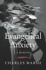 Evangelical Anxiety - 14 Jun 2022