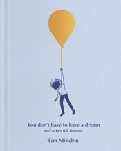 You Don't Have to Have a Dream - 1 Apr 2025