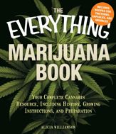 The Everything Marijuana Book - 18 Oct 2010