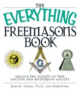 The Everything Freemasons Book - 13 Mar 2006