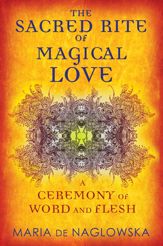 The Sacred Rite of Magical Love - 1 Feb 2012