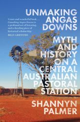 Unmaking Angas Downs - 30 Aug 2022