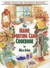 Maine Sporting Camp Cookbook - 1 Jan 2004