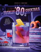Totally '80s Cocktails - 10 Jun 2025