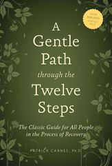 A Gentle Path through the Twelve Steps - 1 Jun 2012