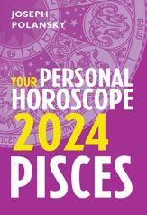 Pisces 2024: Your Personal Horoscope - 25 May 2023