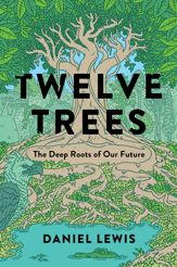 Twelve Trees - 12 Mar 2024