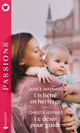 Un bébé en héritage - Le désir pour guide - 1 Apr 2020