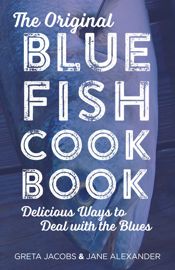 The Original Bluefish Cookbook - 15 Jun 2015