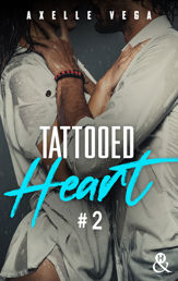 Tattooed Heart - Tome 2 - 14 Apr 2021
