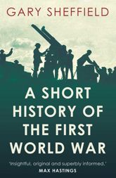Short History of the First World War - 4 Sep 2014