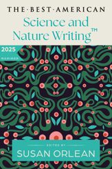The Best American Science and Nature Writing 2025 - 21 Oct 2025