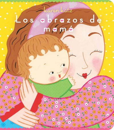 Los abrazos de mamá (Mommy Hugs)