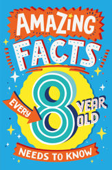 Amazing Facts Every 8 Year Old Needs to Know - 25 Nov 2021