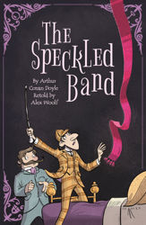 Sherlock Holmes: The Speckled Band - 1 Jul 2022