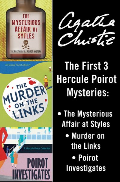 The First Three Hercule Poirot Mysteries