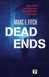 Dead Ends - 15 Aug 2023