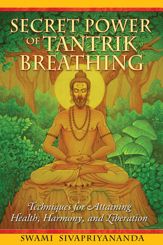 Secret Power of Tantrik Breathing - 8 May 2009