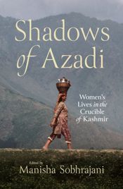 Shadows of Azadi - 16 Jul 2025
