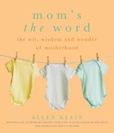 Mom's the Word - 8 Apr 2013