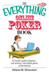 The Everything Online Poker Book - 1 Feb 2007