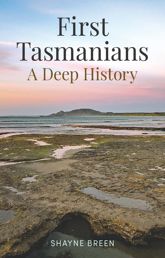 First Tasmanians - 13 Aug 2025