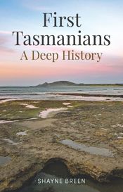 First Tasmanians - 13 Aug 2025