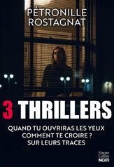 Pétronille Rostagnat - 3 thrillers - 13 Aug 2025