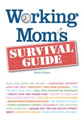 Working Mom's Survival Guide - 18 Apr 2009