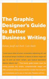 The Graphic Designer's Guide to Better Business Writing - 29 Jun 2010