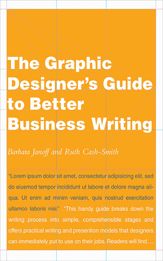 The Graphic Designer's Guide to Better Business Writing - 29 Jun 2010